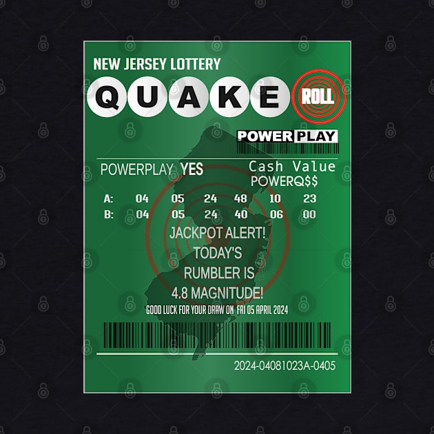 04-05-2024 New Jersey QUAKE Roll Power Play Lottery Ticket by geodesyn